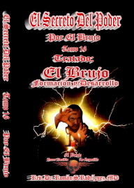 El Secreto Del Poder. Tomo 16. El Brujo. Desarrollo y Formación.