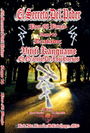 El Secreto Del Poder. Tomo 24. Vititi Kanguame. El Oráculo De Los Huesos.