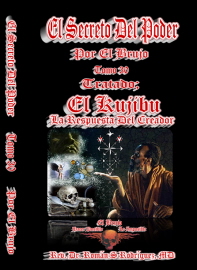 El Secreto Del Poder. Tomo 30. EL KUJIBU. La Respuesta Del Creador.