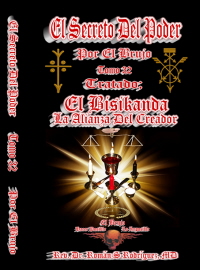 El Secreto Del Poder. Tomo 32. EL BISIKANDA. La Alianza del Creador.